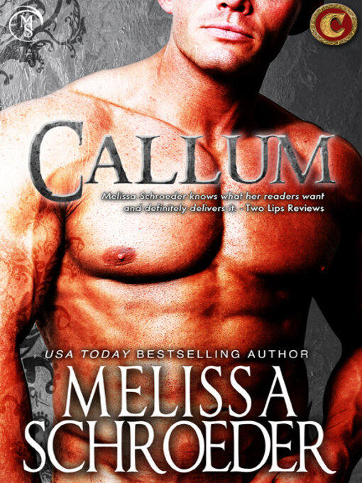 Title details for Callum by Melissa Schroeder - Available